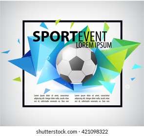 Abstract soccer football poster, flyer, card, invitation. Realistic ball on colorful faceted, origami background with frame around. Sport event. Vector illustration