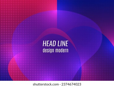 Abstract soft transparent fluids, overlay of shapes. Bright colors. Template for background, poster, banner, flyer, brochure Vector illustration