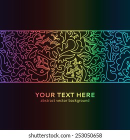 Abstract spectrum floral ornamental border on black background. Vector illustration for your bright fashion night design. With place for text. Book cover. Shiny grunge wallpaper.