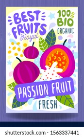 Abstract splash Food label template. Colorful brush stroke. Vegetables, fruits, spices, package design. Passion fruit, tropical, ripe. Organic fresh. Vector illustration