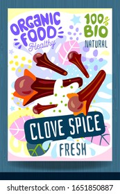 Abstract splash Food label template. Colorful brush stroke. Nuts, vegetables, herbs, spices, package design. Clove. Organic fresh. Vector illustration
