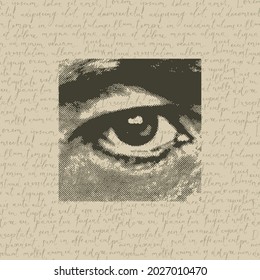 Abstract square banner with a male eye and an eyebrow in close-up, made of black dots on an old paper background with handwritten text lorem ipsun. Monochrome vector illustration in retro style.