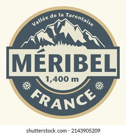 Abstract stamp or emblem with the name of Meribel, France, vector illustration