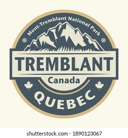 Abstract stamp or emblem with the name of town Tremblant in Quebec, Canada, vector illustration