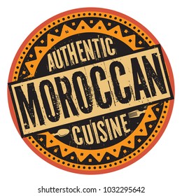 Abstract stamp or label with the text Authentic Moroccan Cuisine written inside, vector illustration