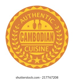 Abstract stamp or label with the text Authentic Cambodian Cuisine written inside, vector illustration