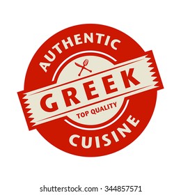 Abstract stamp or label with the text Authentic Greek Cuisine written inside, vector illustration