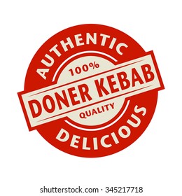 Abstract stamp or label with the text Authentic, Delicious Doner Kebab written inside, vector illustration