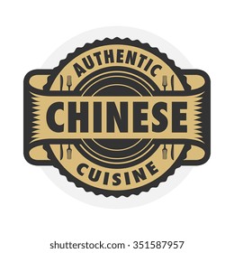 Abstract stamp or label with the text Authentic Chinese Cuisine written inside, vector illustration
