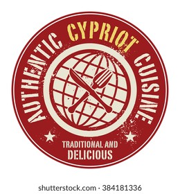 Abstract stamp or label with the text Authentic Cypriot Cuisine written inside, vector illustration