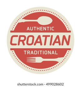 Abstract stamp or label with the text Authentic Croatian Cuisine written inside, vector illustration