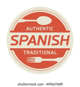 Abstract stamp or label with the text Authentic Spanish Cuisine written inside, vector illustration