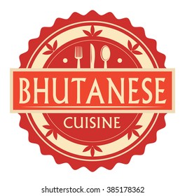 Abstract stamp or label with the text Bhutanese Cuisine written inside, traditional vintage food label, with spoon, fork, knife symbols, vector illustration