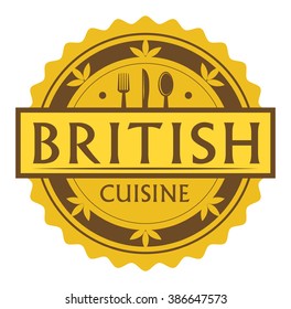 Abstract stamp or label with the text British Cuisine written inside, traditional vintage food label, with spoon, fork, knife symbols, vector illustration