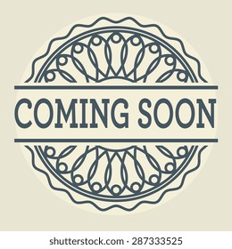 Abstract stamp or label with text Coming Soon, vector illustration