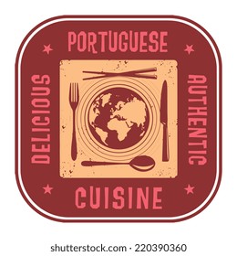 Abstract stamp or label with the text Delicious, Authentic Portuguese Cuisine written inside, vector illustration