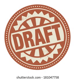 Abstract stamp or label with the text Draft written inside, vector illustration