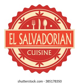 Abstract stamp or label with the text El Salvadorian Cuisine written inside, traditional vintage food label, with spoon, fork, knife symbols, vector illustration