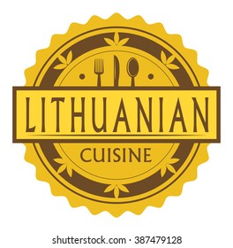 Abstract stamp or label with the text Lithuanian Cuisine written inside, traditional vintage food label, with spoon, fork, knife symbols, vector illustration