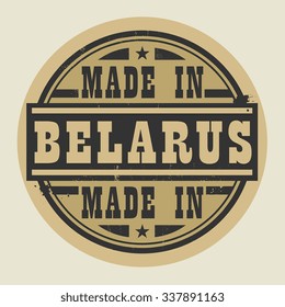 Abstract stamp or label with text Made in Belarus, vector illustration