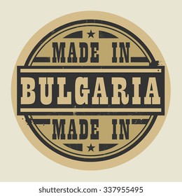 Abstract stamp or label with text Made in Bulgaria, vector illustration