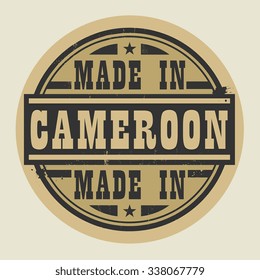 Abstract stamp or label with text Made in Cameroon, vector illustration