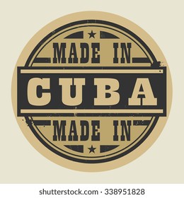 Abstract stamp or label with text Made in Cuba, vector illustration