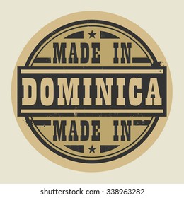 Abstract stamp or label with text Made in Dominica, vector illustration