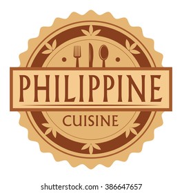 Abstract stamp or label with the text Philippine Cuisine written inside, traditional vintage food label, with spoon, fork, knife symbols, vector illustration