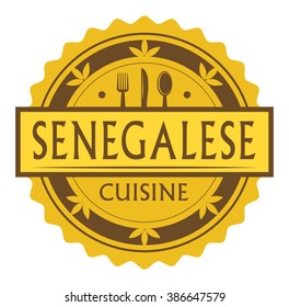 Abstract stamp or label with the text Senegalese Cuisine written inside, traditional vintage food label, with spoon, fork, knife symbols, vector illustration