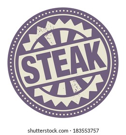 Abstract stamp or label with the text Steak written inside, vector illustration