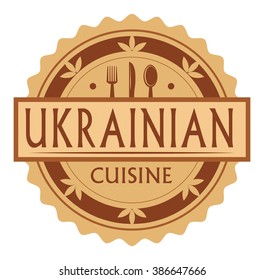 Abstract stamp or label with the text Ukrainian Cuisine written inside, traditional vintage food label, with spoon, fork, knife symbols, vector illustration
