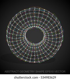 Abstract stereometry shape: Multicolor sketched Torus with Transparent Shadow. Hand drawn 3D polygonal Torus. EPS 10, vector illustration.