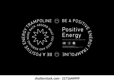 Abstract street wear positive energy typography style collection