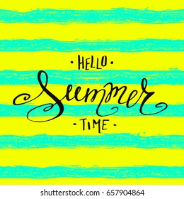 Abstract striped background. Lettering Hello Summer. Hand drawn calligraphy. Handwritten summer poster. Design element for seasonal banners,sale, cards. Vector illustration