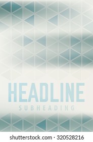 Abstract subtle geometrical layout textured by triangles. Vector graphic pattern. CMYK color mode