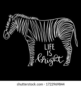 Abstract t shirt print design one line drawn zebra phrase handwritten text modern calligraphy life is bright. simple silhouette outline zebra animal. zebra vector animal wild one line. Zebra logo