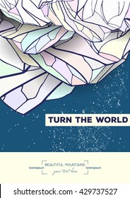 abstract template with hand drawn inverted mountains. beautiful card decorated with the inscription "turn the world"