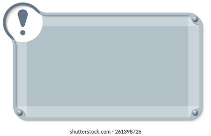 abstract text box for entering text and exclamation mark