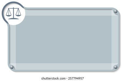 abstract text box for entering text and law symbol