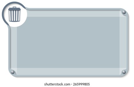 abstract text box for your text and trashcan