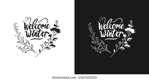 Abstract text calligraphy Welcome Winter decorated with natural ornaments