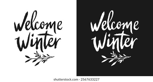 Abstract text calligraphy Welcome Winter decorated with natural ornaments