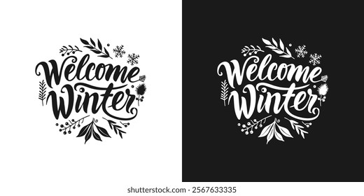 Abstract text calligraphy Welcome Winter decorated with natural ornaments