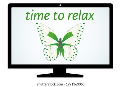 Abstract time to relax vector illustration in flat cartoon style. Butterfly and text in a computer monitor. Relaxation, comfort, and happiness concept design for website, banner, poster, presentation.