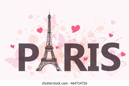 Abstract travel background with Eiffel Tower, hearts and pink butterflies. Vector illustration.