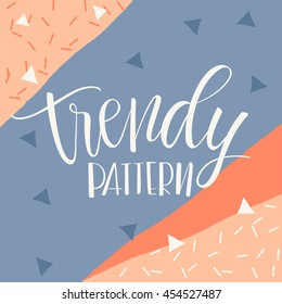 Abstract Trendy Background : Vector Illustration
