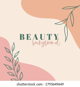 Abstract trendy organic beauty background for social media posts. Vector floral minimal backdrop with copy space for text or photo