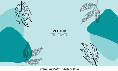 Abstract trendy universal artistic background templates with floral, leaves, organic, hand drawn, and lines. Good for cover, invitation, banner, placard, brochure, poster, card, flyer and more