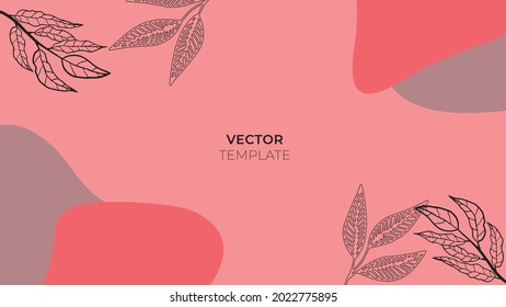Abstract trendy universal artistic background templates with floral, leaves, organic, hand drawn, and lines. Good for cover, invitation, banner, placard, brochure, poster, card, flyer and more